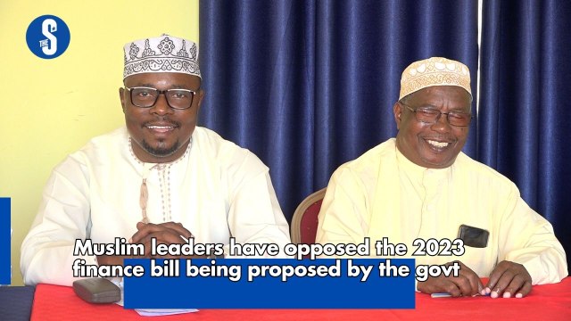 Muslim leaders have opposed the 2023 finance bill being proposed by the govt