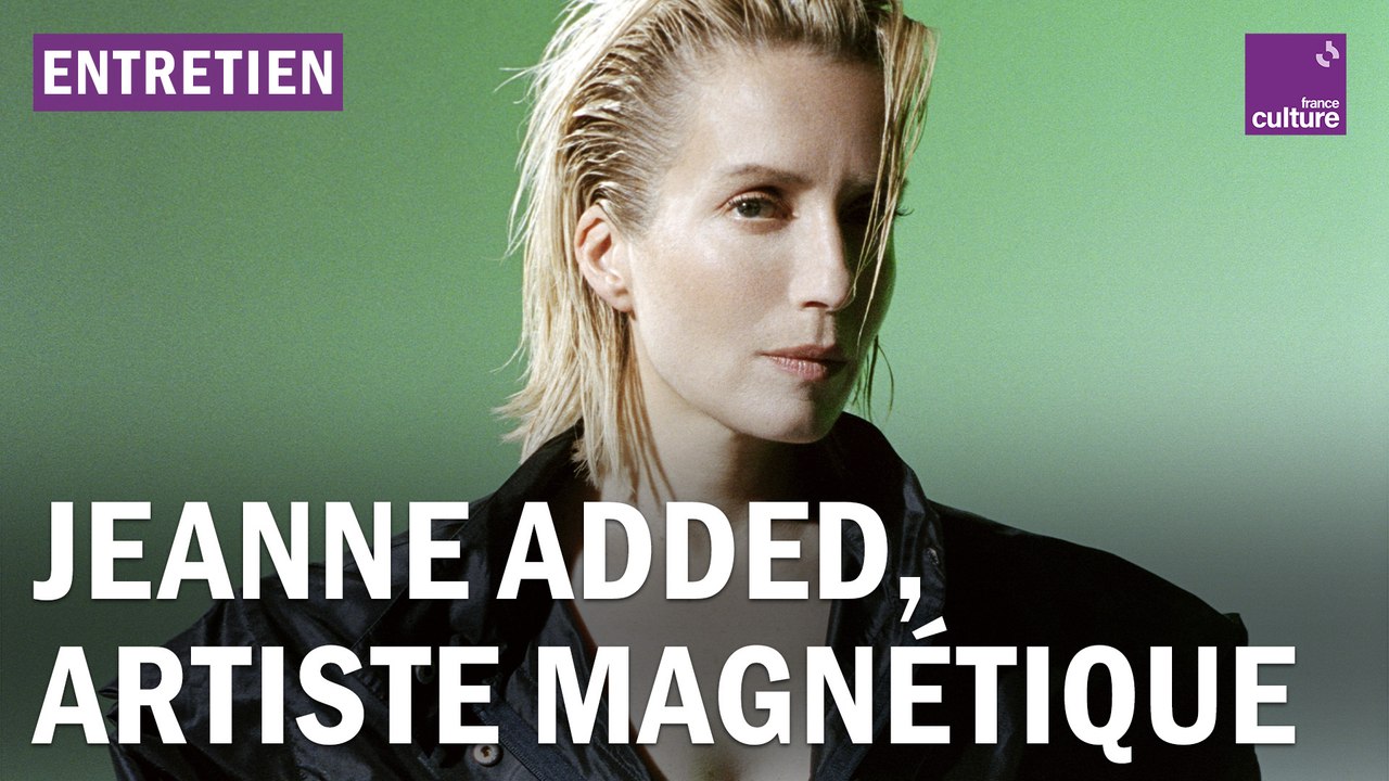 Jeanne Added : "Quand je mettais ma voix au service d'autres, je dilapidais mon trésor"