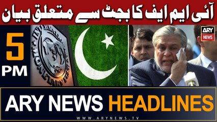 ARY News 5 PM Headlines 8th June | Budget 2023