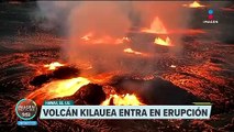 Volcán Kilauea entra en erupción