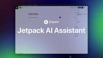 Boost Your Website with WordPress Jetpack AI Assistant 🚀