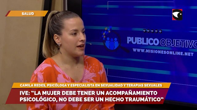 Interrupción del Embarzo, “La mujer debe tener un acompañamiento psicológico, no debe ser un hecho traumático” sostuvo la profesional Camila Redes