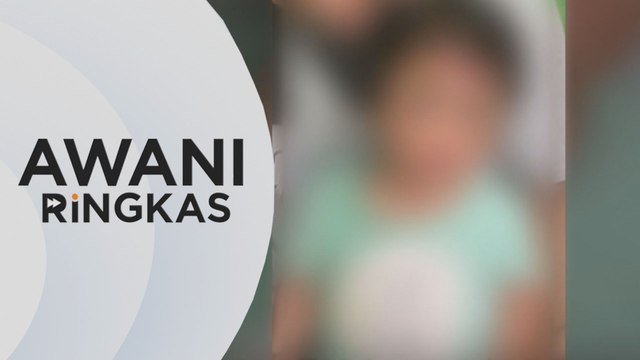 AWANI Ringkas: Kanak-kanak didera, polis buru kekasih ibu