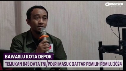 Bawaslu Kota Depok Temukan 849 Data TNI/Polri Masuk Daftar Pemilih Pemilu 2024