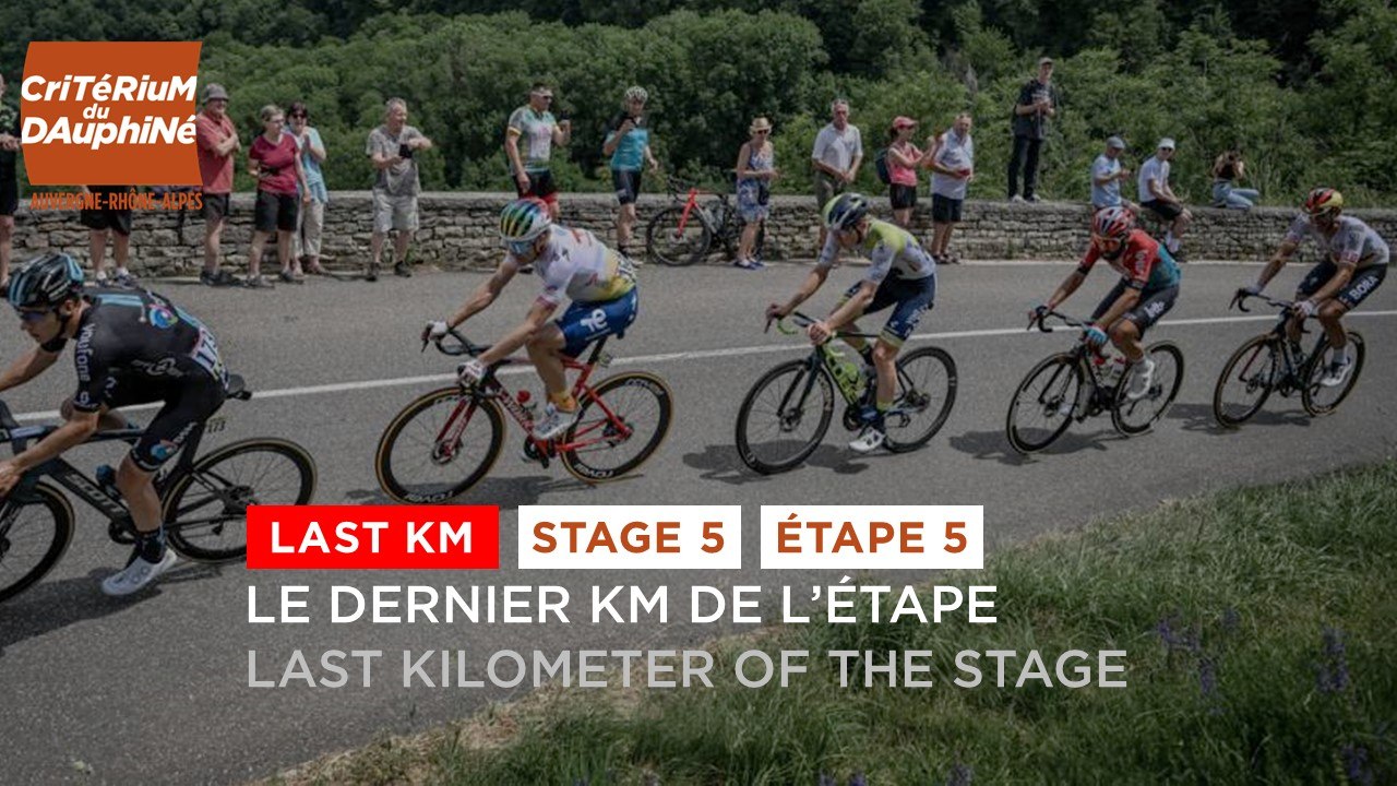 Flamme Rouge / Last KM - Étape 5 / Stage 5 - #Dauphiné 2023