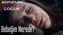 Bebeğim nerede? - Annenin Sırrıdır Çocuk