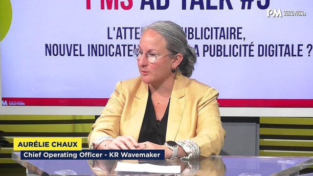 PMS AD TALK 5_PART 3 / Quels sont les exemples concrets de mesure de campagnes publicitaires via l'attention ?