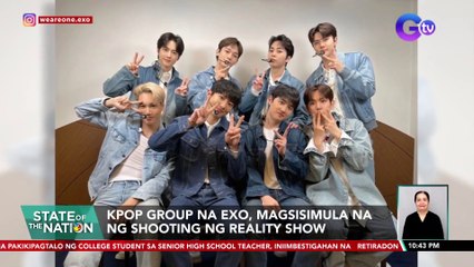 KPop group na Exo, magsisimula na ng shooting ng reality show | SONA