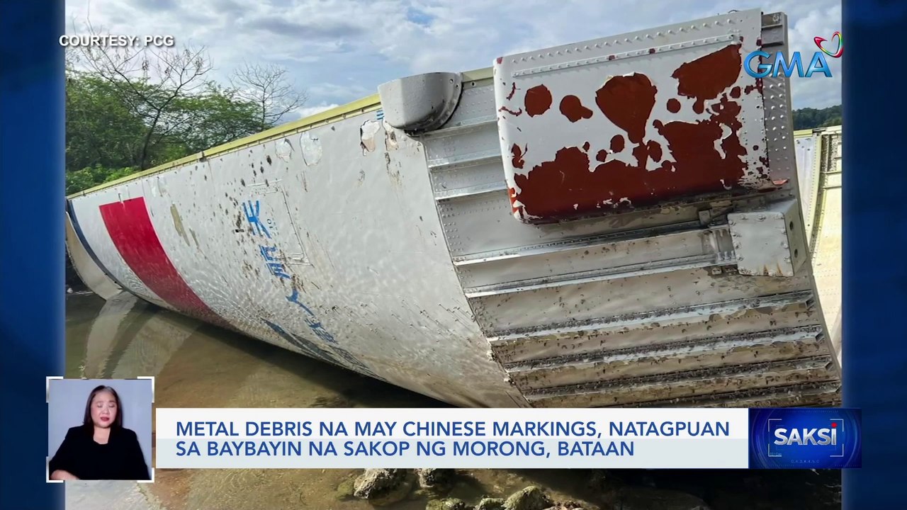 Metal debris na may chinese markings, natagpuan sa baybayin na sakop ng Morong, Bataan | Saksi