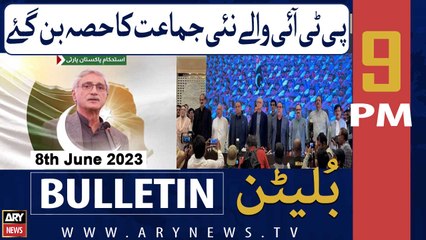 ARY News 9 PM Bulletin | PTI Walay Nai Jamat Ka Hisa Ban Gaye | 8th June 2023