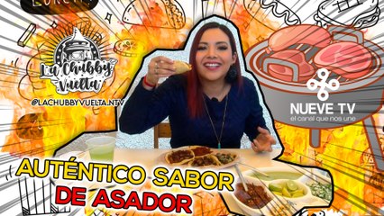¿Se va a hacer o no se va a hacer?  "El auténtico sabor del ASADOR" en La Chubby Vuelta de NueveTV