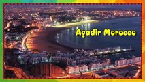 La ville d'Agadir la perle du sud  @  جمال أكادير عاصمة سوس المغربية
