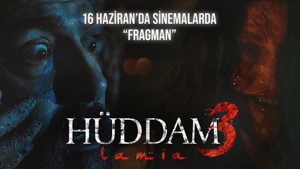 Hüddam 3: Lamia Fragman