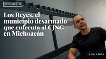 Los Reyes, el municipio desarmado que enfrenta al CJNG en Michoacán