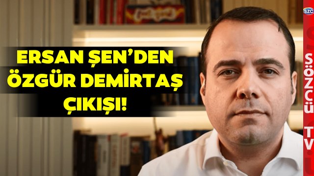 Ersan Şen Özgür Demirtaş'ın Yıllar Önce Yaptığı Konuşmayı Hatırlattı! 'Bugünü Anlatmış'