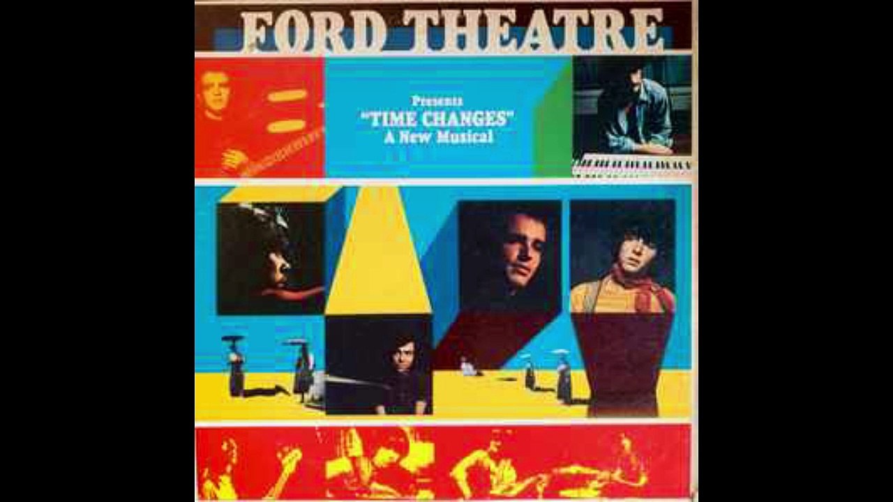 fFord Theatre – Ford Theatre Presents "Time Changes" A New Musical Rock, Folk Rock, Psychedelic Rock, Musical 1969