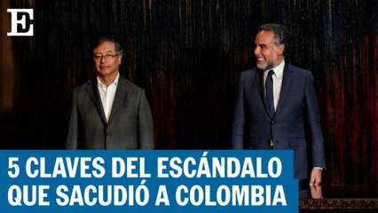 El escándalo que sacudió la presidencia de Petro | EL PAÍS