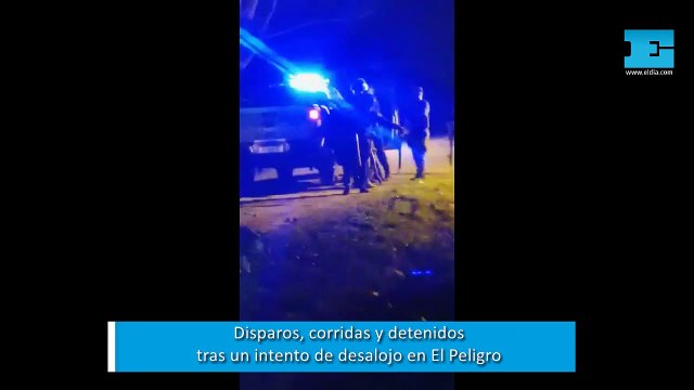 Disparos, corridas y detenidos tras un intento de desalojo en El Peligro