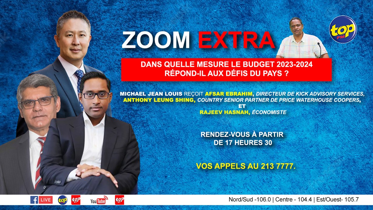 Zoom Extra : Dans quelle mesure le Budget 2023-2024 répond-il aux défis du pays ?