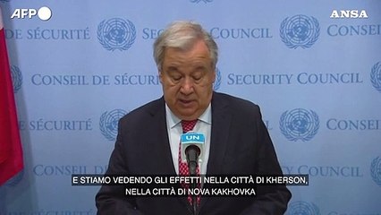Ucraina, Guterres: "Distruzione diga altra devastante conseguenza invasione russa"