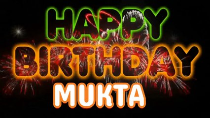 MUKTA Happy Birthday Song – Happy Birthday MUKTA - Happy Birthday Song - MUKTA birthday song