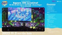 Love Live! Sunshine!! Aqours 6th LoveLive! ~KU-RU-KU-RU Rock 'n' Roll TOUR~ ＜OCEAN STAGE＞ Bande-annonce (EN)