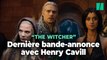 « The Witcher » saison 3, la dernière avec Henry Cavill, dévoile sa bande-annonce épique