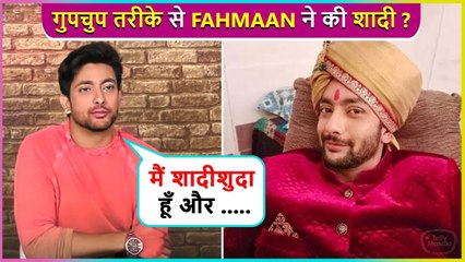 What ! Fahmaan Khan Is Already Married ? Says ' Ab Bacche Bhi