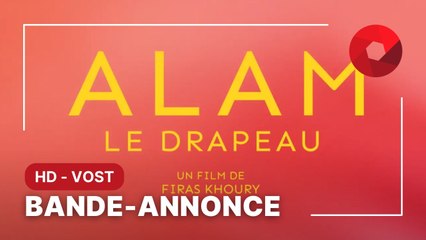 ALAM de Firas Khoury : bande-annonce [HD-VOST] | 30 août 2023 en salle