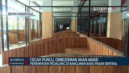 Cegah Pungli, Ombudsman Akan Awasi Penempatan Pedagang Di Bangunan Baru Pasar Sentral