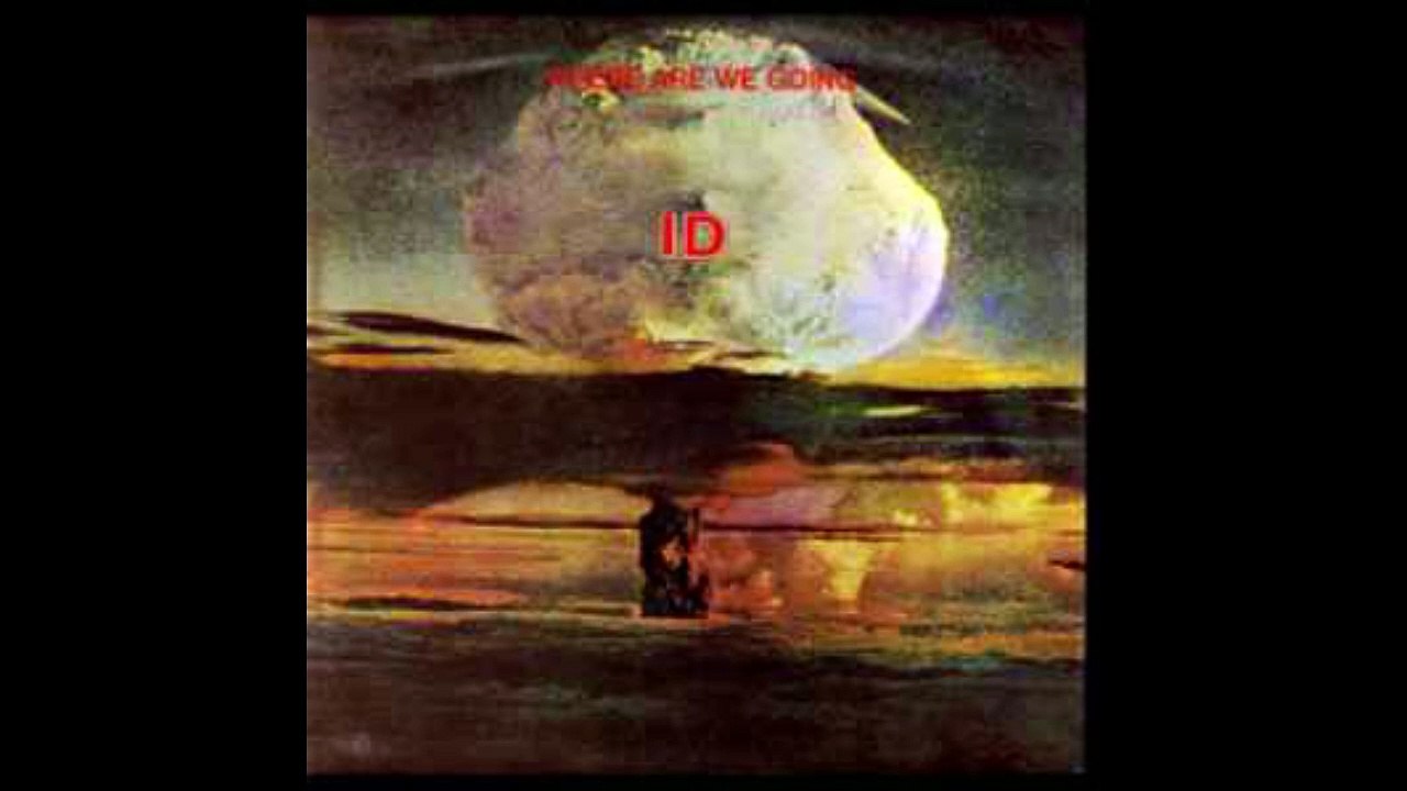 Id – Where Are We Going  Rock, Psychedelic Rock, Prog Rock, Space Rock  1977