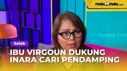 Ibu Virgoun Tetap Bela Putranya, Dukung Inara Rusli Cepat Cari Pendamping Baru