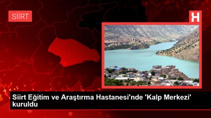 Download Video: Siirt Eğitim ve Araştırma Hastanesi'nde 'Kalp Merkezi' kuruldu