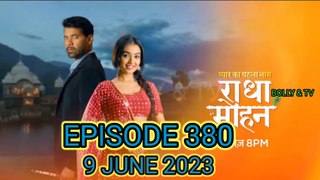 9 June 2023 Aaj ka episode explained, aaj Radha Mohan me kya hone wala he abhi janiye. #radhamohan