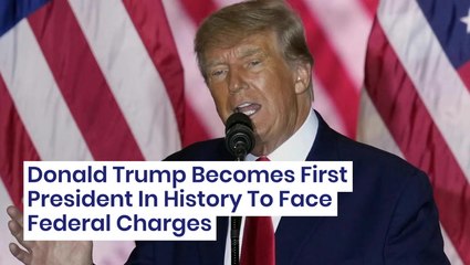 Donald Trump Becomes First President In History To Face Federal Charges