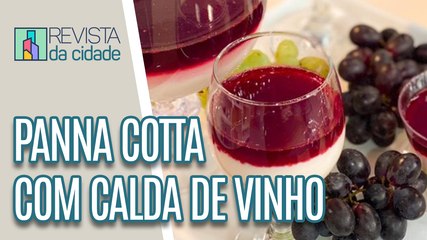 Panna Cotta com calda de vinho - Revista da Cidade (08/06/2023)