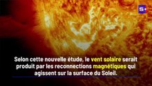 La sonde solaire de la NASA dévoile l'origine de violents vents solaires