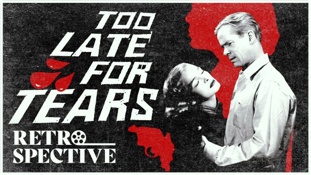 Too Late for Tears 1949 Lizabeth Scott,Don DeFore, Dan Duryea | Hollywood Classics