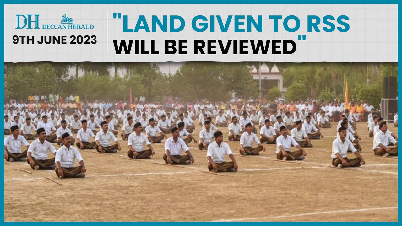 'Hundreds of acres' of land given to RSS by BJP govt will be reviewed, says Karnataka minister