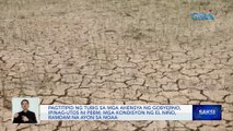 Pagtitipid ng tubig sa mga ahensya ng gobyerno, ipinag-utos ni PBBM; mga kondisyon ng El Niño, ramdam na ayon sa NOAA | Saksi