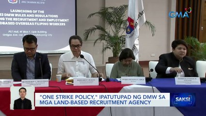 "One strike policy," ipatutupad ng DMW sa mga land-based recruitment agency | Saksi