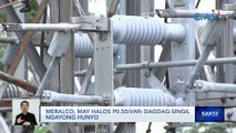 Meralco, may halos P0.50/kWh dagdag-singil ngayong Hunyo | Saksi