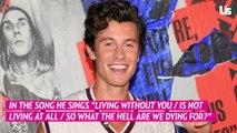 Is Shawn Mendes’ Surprise New Song About Ex Camila Cabello?