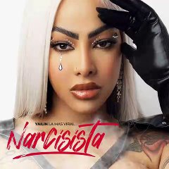 Yailin - Narcisista 🎶