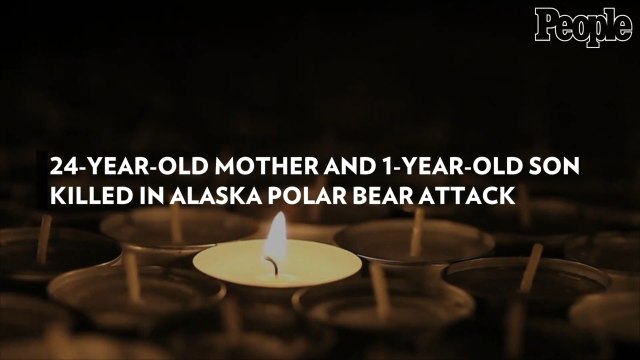 24-Year-Old Mother and 1-Year-Old Son Killed in Alaska Polar Bear Attack