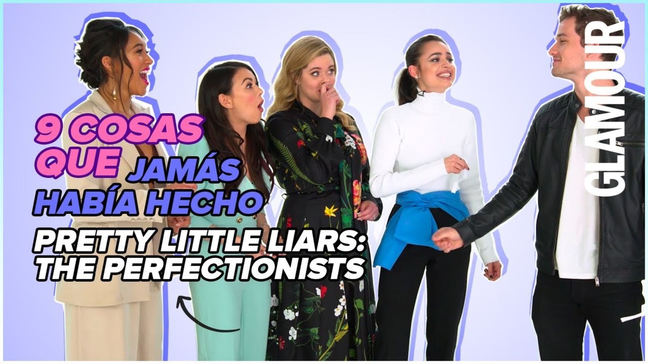 Pretty Little Liars: The Perfectionists y las 9 cosas que JAMÁS habían hecho