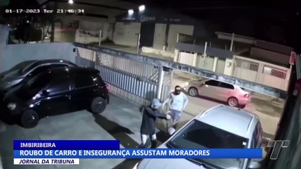 Roubo de carro e insegurança assustam moradores