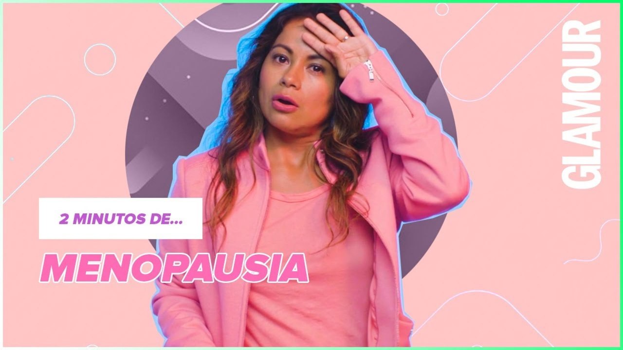 Lo que necesitas saber de la menopausia: sus efectos y beneficios | 2 minutos