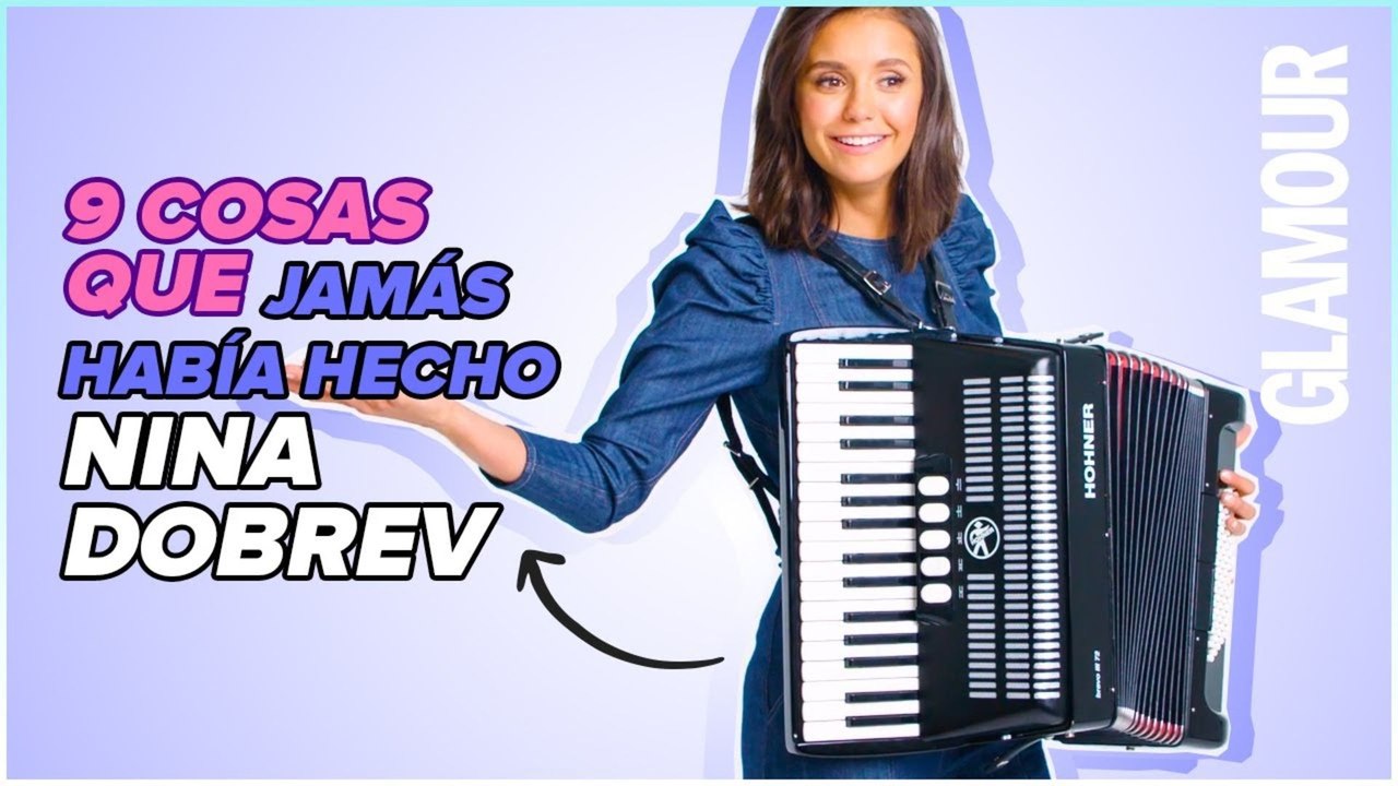 Nina Dobrev intenta 9 cosas que JAMÁS había hecho antes