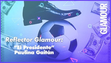 Paulina Gaitán confiesa los secretos de 'El Presidente'